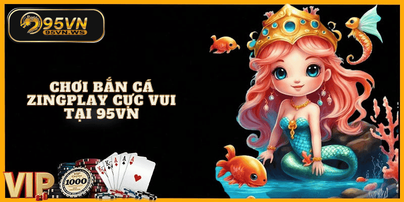 bắn cá zingplay